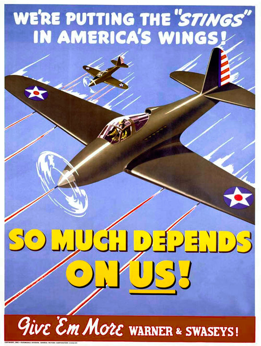 So Much Depends On Us! - WWII P40 Poster 0000-4118
